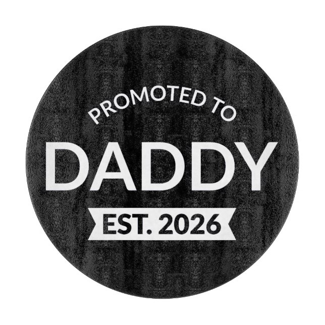 Promoted To Daddy Est. 2026 II Cutting Board (Front)