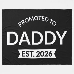 Promoted To Daddy Est. 2026 II Fleece Blanket