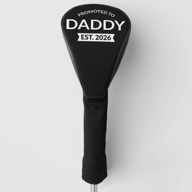 Promoted To Daddy Est. 2026 II Golf Head Cover (Front)