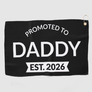 Promoted To Daddy Est. 2026 II Golf Towel