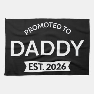 Promoted To Daddy Est. 2026 II Tea Towel