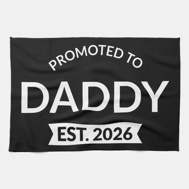 Promoted To Daddy Est. 2026 II Tea Towel (Horizontal)