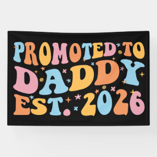 Promoted To Daddy Est. 2026 III Banner
