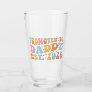 Promoted To Daddy Est. 2026 III Glass