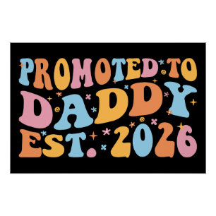 Promoted To Daddy Est. 2026 III Poster
