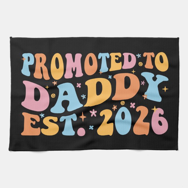Promoted To Daddy Est. 2026 III Tea Towel (Horizontal)