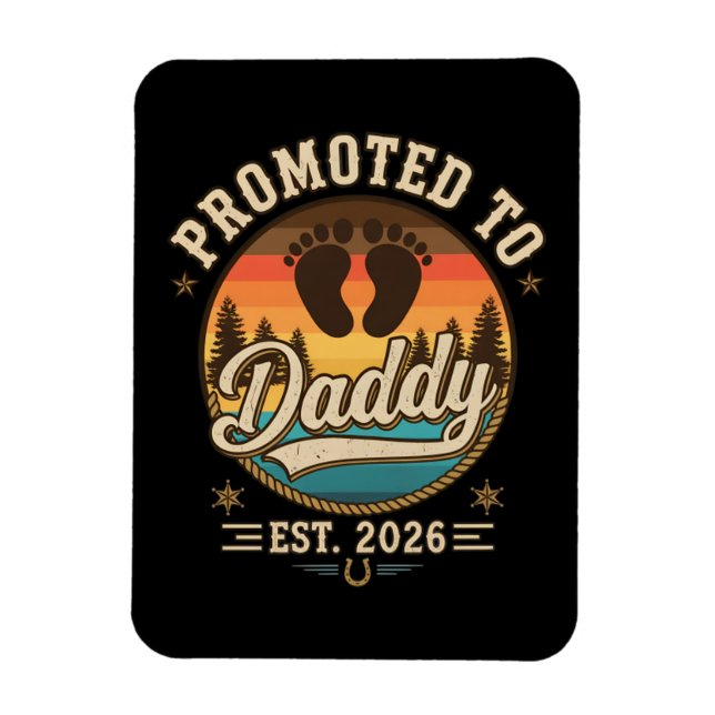 Promoted to Daddy Est 2026 Magnet (Vertical)