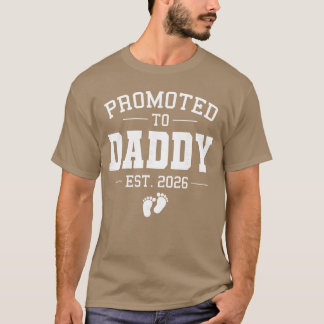 Promoted to Daddy est 2026 Soon to be Dad New Fath T-Shirt