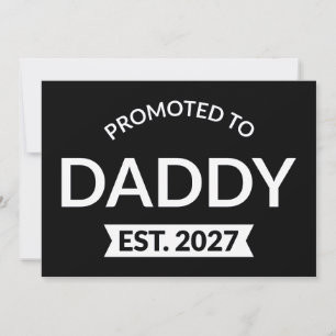 Promoted To Daddy Est 2027 New Dad Announcement II