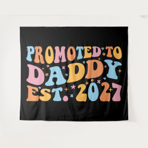 Promoted To Daddy Est 2027 New Dad Announcement Tapestry