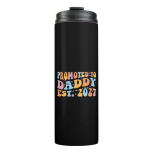Promoted To Daddy Est 2027 New Dad Announcement Thermal Tumbler