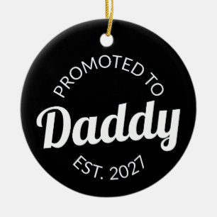 Promoted To Daddy Est 2027 New Dad Baby Shower I Ceramic Tree Decoration
