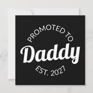 Promoted To Daddy Est 2027 New Dad Baby Shower I Invitation
