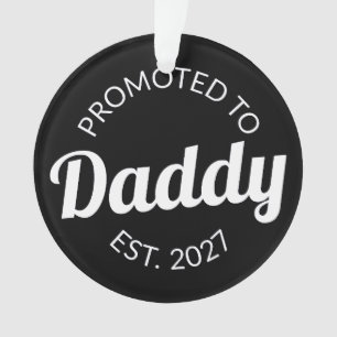 Promoted To Daddy Est 2027 New Dad Baby Shower I Ornament