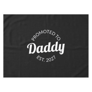 Promoted To Daddy Est 2027 New Dad Baby Shower I Tablecloth