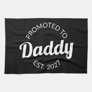 Promoted To Daddy Est 2027 New Dad Baby Shower I Tea Towel