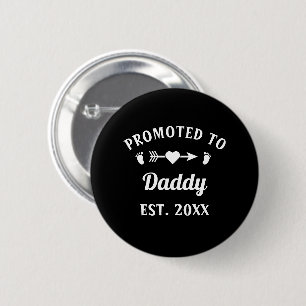 Promoted To Daddy Fatherhood Father's Day 6 Cm Round Badge