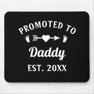 Promoted To Daddy Fatherhood Father's Day Mouse Pad