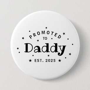 Promoted To Daddy Personalised Father Gift 7.5 Cm Round Badge