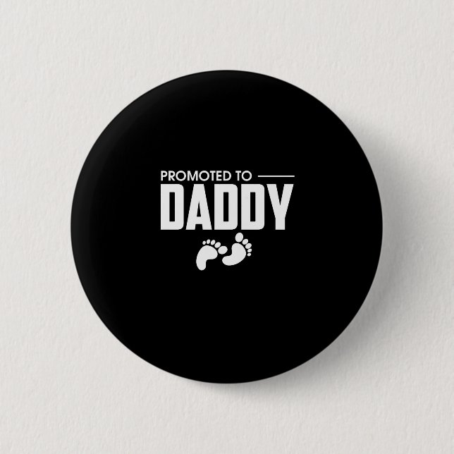 Promoted To Daddy Pregnancy Announcement 6 Cm Round Badge (Front)