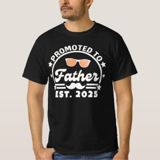 Promoted to Father Est. 2025 - New Dad T-Shirt