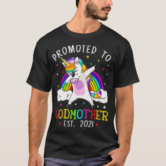 Promoted To Godmother 2021 Unicorn Gifts _1  T-Shirt