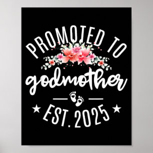 Promoted To Godmother 2025 Flower First Time New G Poster