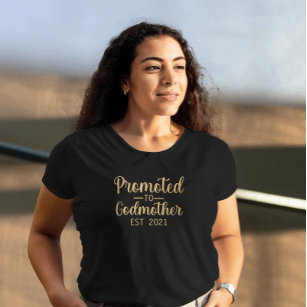Promoted to Godmother Typography Custom Year Gold T-Shirt