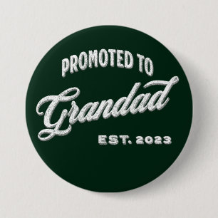 Promoted To Grandad Est. 2023 For New Grandfather 7.5 Cm Round Badge