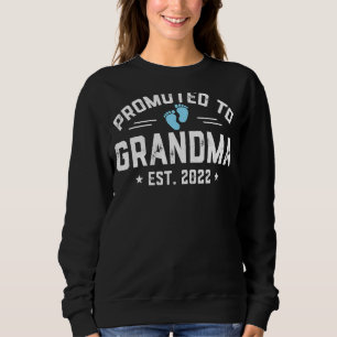 Promoted To Grandma 2022 For First Time Grandma Ne Sweatshirt