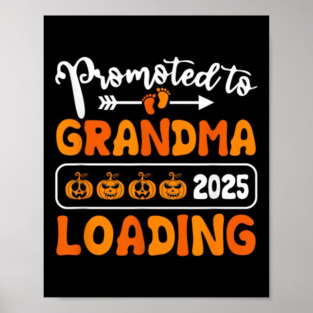 Promoted To Grandma 2025 Loading Pumpkin Halloween Poster (Front)