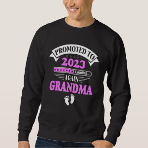 Promoted To Grandma Again 2023 Soon To Be Grandma  Sweatshirt
