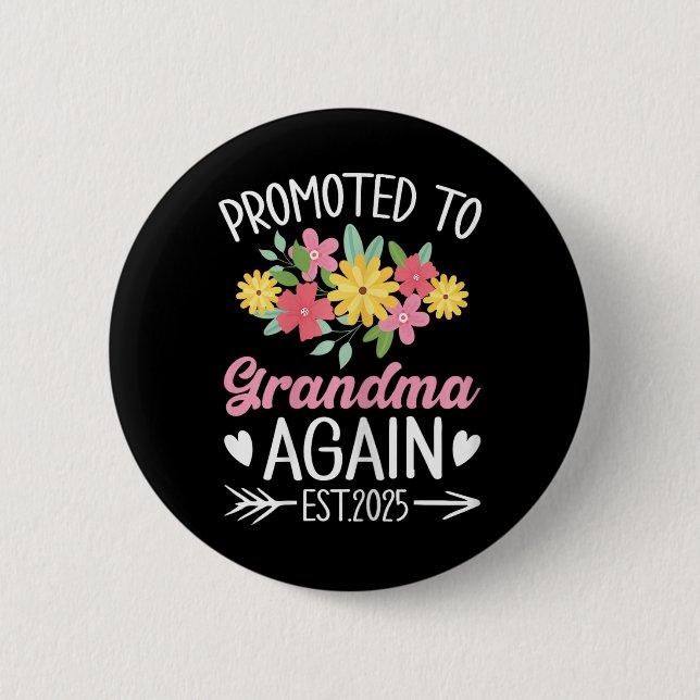 Promoted To Grandma Again 2025 Mothers Day Grandma 6 Cm Round Badge (Front)