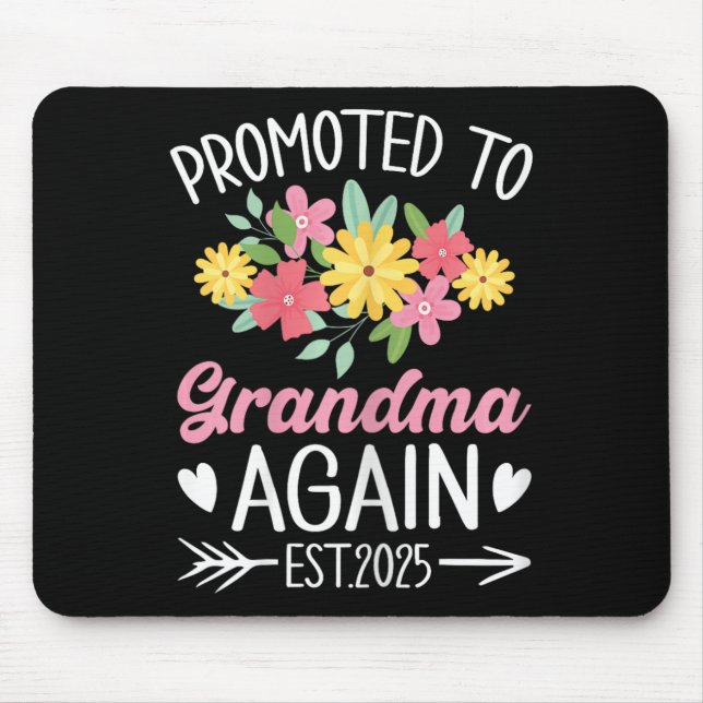 Promoted To Grandma Again 2025 Mothers Day Grandma Mouse Pad (Front)