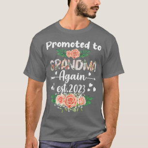 Promoted to Grandma Again Est 2023 Flower T-Shirt 