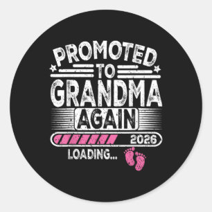 Promoted To Grandma Again Est. 2026 Loading Funny Classic Round Sticker
