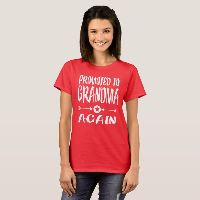 Promoted To Grandma Again Grandmother Gift T-Shirt (Front Full)