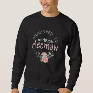 Promoted to Grandma Est 2026 1st Time New Grandmot Sweatshirt