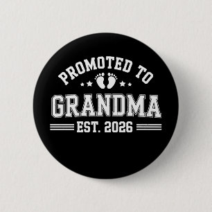 Promoted To Grandma Est 2026 Baby Announcement 6 Cm Round Badge
