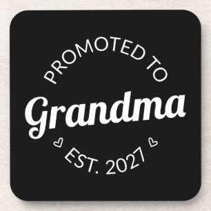 Promoted To Grandma Est 2027 New Nana I Coaster