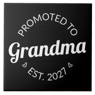 Promoted To Grandma Est 2027 New Nana I Tile