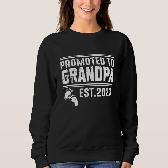 Promoted to Grandpa 2023  for First Time Grandpa Sweatshirt (Front)