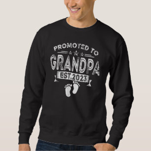 Promoted To Grandpa 2023 For New Dad First Time Sweatshirt