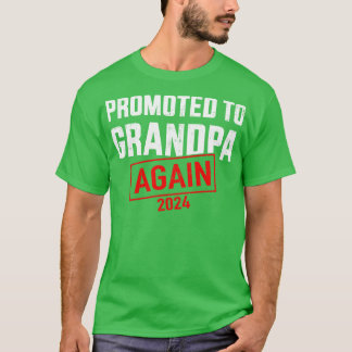 Promoted to grandpa 2024 again for new baby grandf T-Shirt