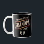Promoted To Grandpa 2025 Grandpa est 2025  Two-Tone Coffee Mug<br><div class="desc">Promoted To Grandpa 2025 Grandpa est 2025 Soon To Be Grandpa</div>