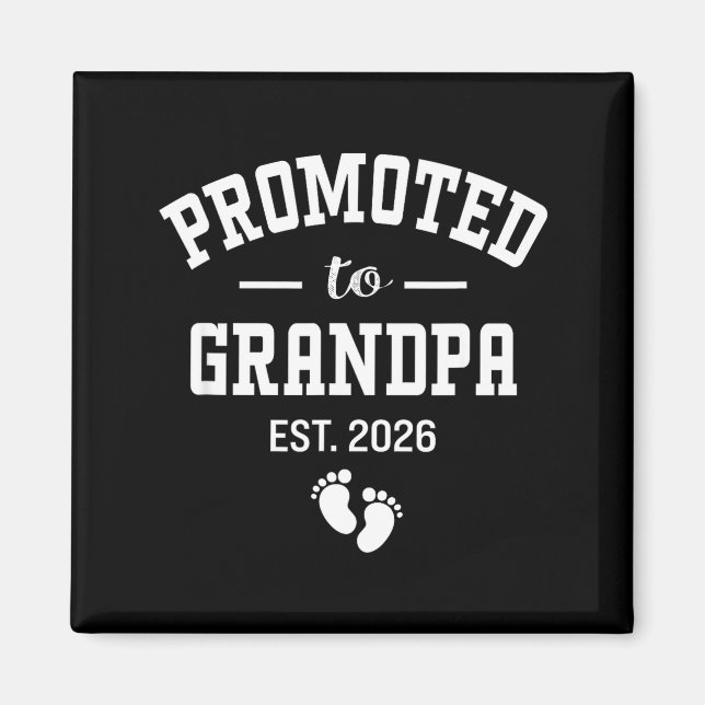 Promoted To Grandpa 2026 First Time Grandfather Me Magnet (Front)