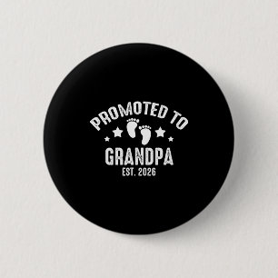 Promoted To Grandpa 2026 Gandpa Est 2026 New Baby  6 Cm Round Badge