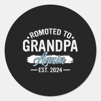 Promoted To Grandpa Again 2024 Soon To Be Grandfat Classic Round Sticker