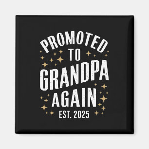 Promoted to Grandpa Again 2025 Soon Grandfather Magnet