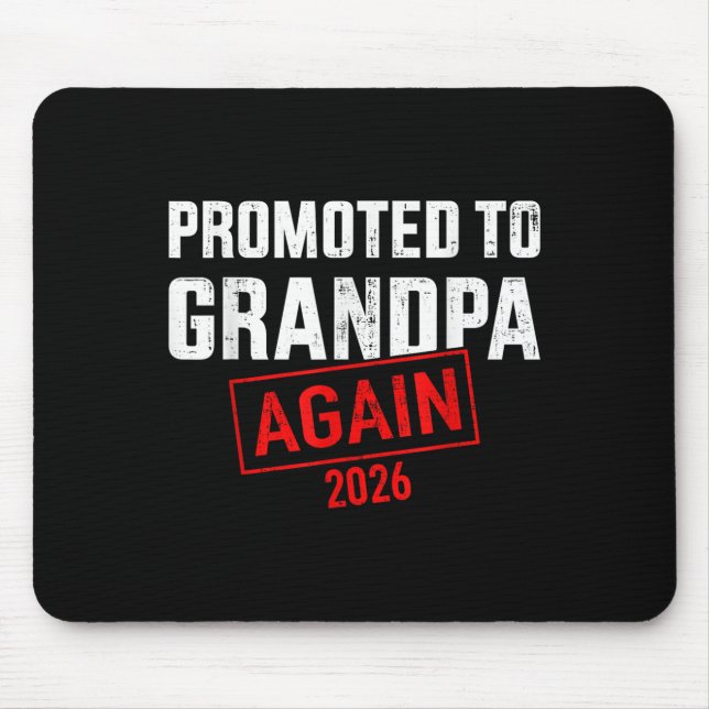 Promoted To Grandpa Again 2026  Mouse Pad (Front)